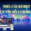 Kubet – Sàn cá cược trực tuyến hàng đầu Việt Nam